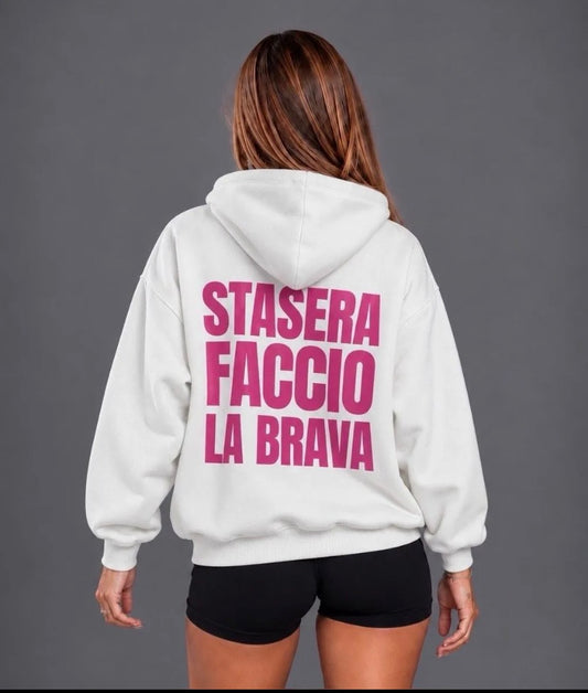 Felpa bianca stasera faccio la brava ￼