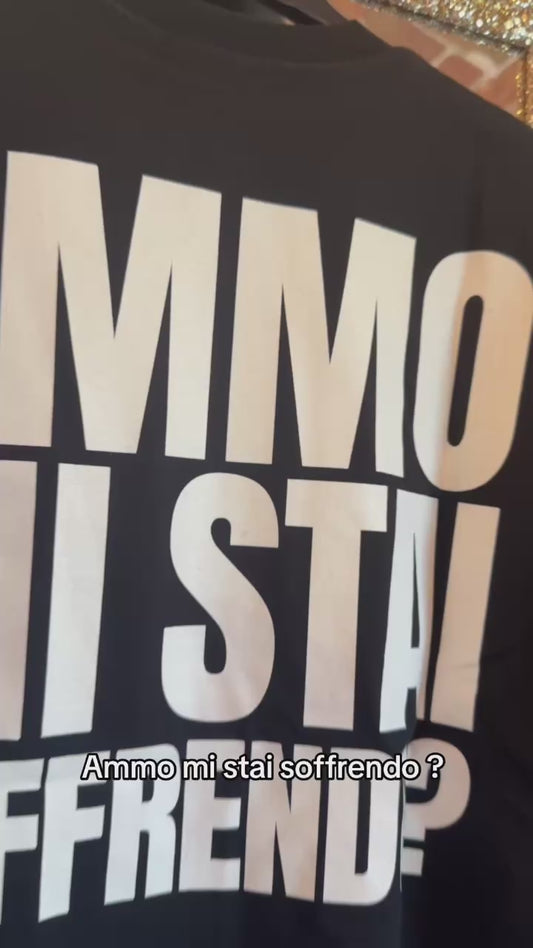 T-shirt AMMO MI STAI SOFFRENDO?