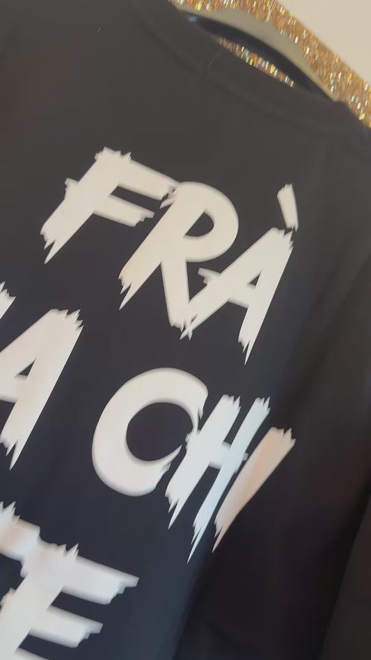 T-shirt FRA MA CHI T SAP ?